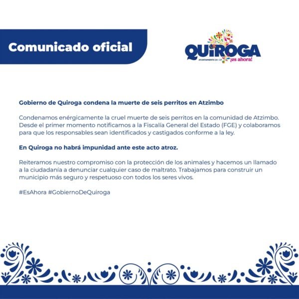 Gobierno de Quiroga condena la cruel muerte de seis perritos en Atzimbo y se compromete a colaborar con la FGE