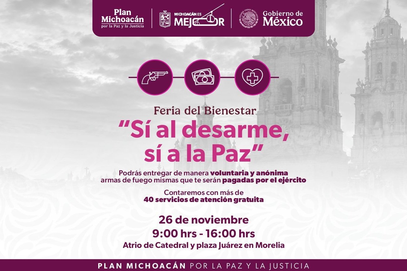 Mañana Arranca en Morelia la Primera Feria Integral de Servicios del Plan Michoacán; Incluye Módulo de Desarme Voluntario