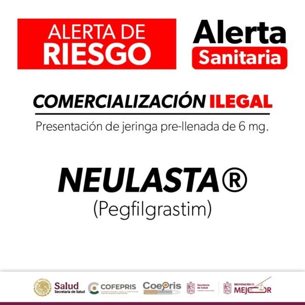 Cofepris alerta sobre venta ilegal del medicamento Neulasta para pacientes con cáncer