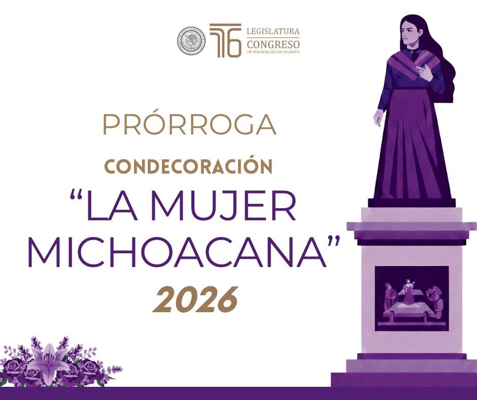 Congreso amplía hasta el 1 de marzo registro para la Condecoración “La Mujer Michoacana 2026”