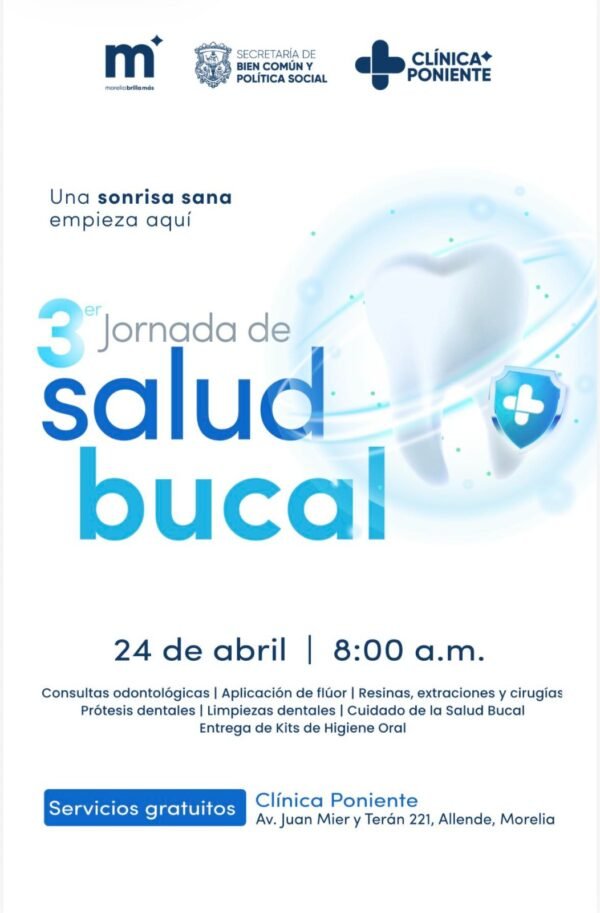 Gobierno de Morelia invita a 3ª Jornada de Salud Bucal gratuita el 24 de abril en Clínica Poniente