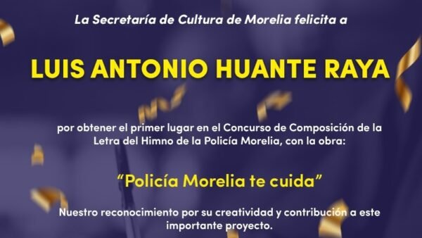 SeCultura anuncia ganador de concurso para himno de Policía Morelia