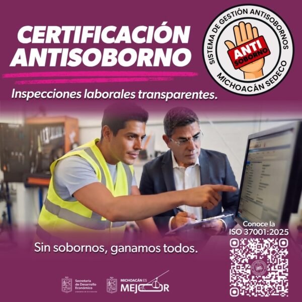 Sedeco obtiene certificación antisoborno ISO 37001 para inspecciones laborales en Michoacán
